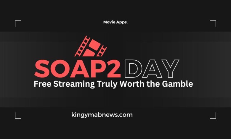 soap2day Free Streaming Truly Worth the Gamble