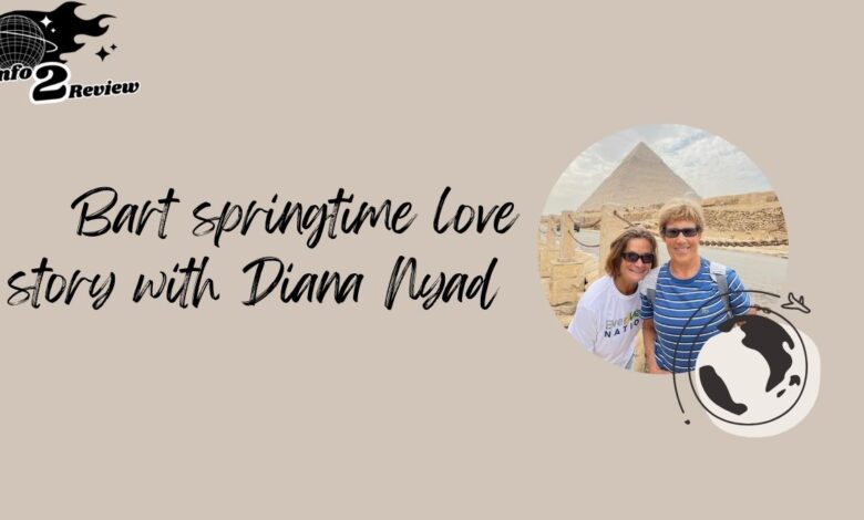 Bart springtime love story with Diana Nyad 